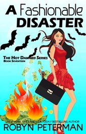 A Fashionable Disaster: The Hot Damned Series, Book 17