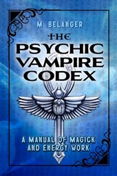 The Psychic Vampire Codex