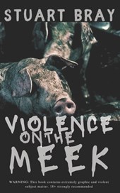Violence on the meek