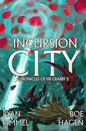 Incursion City: A LitRPG Adventure