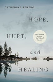Hope, Hurt, and Healing