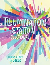 Illumination Station Devotional: Shining a Light on Jesus