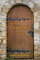 Ashley N Gronholm: Do You Know Me?