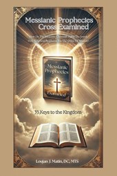 Messianic Prophecies Cross Examined