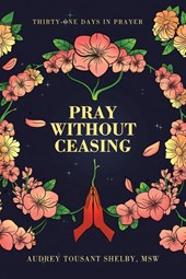 Pray Without Ceasing