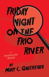 Friday Night on the Frio River