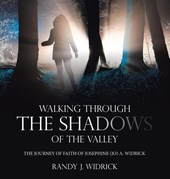 Walking Through the Shadows of The Valley