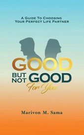 Good, But Not Good For You