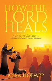 How the Lord Heals