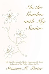 Porter, S: In the Garden with My Savior