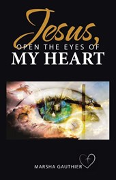Jesus, Open the Eyes of My Heart