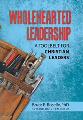 Roselle, B: Wholehearted Leadership