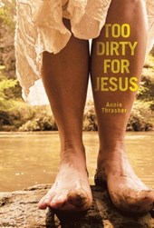 Too Dirty for Jesus