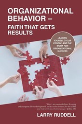 Organizational Behavior - Faith That Gets Results