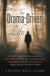 The Drama-Driven Life