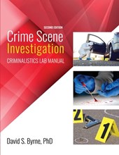 Crime Scene Investigation: Criminalistics Lab Manual