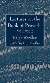Lectures on the Book of Proverbs, Volume II