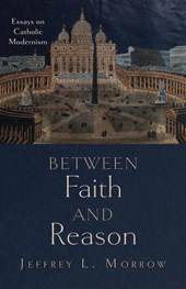 Between Faith and Reason