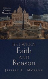Between Faith and Reason