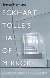 Eckhart Tolle's Hall of Mirrors