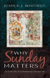 Why Sunday Matters