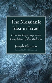 The Messianic Idea in Israel