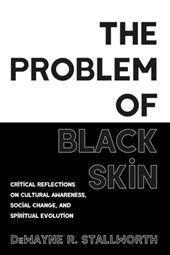 The Problem of Black Skin