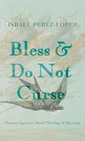 Bless and Do Not Curse