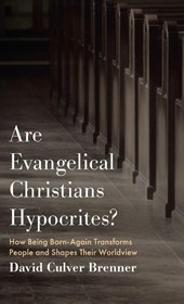 Are Evangelical Christians Hypocrites?