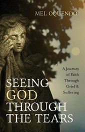 Seeing God Through the Tears