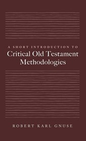 A Short Introduction to Critical Old Testament Methodologies
