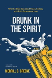Drunk in the Spirit