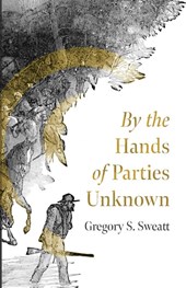 By the Hands of Parties Unknown