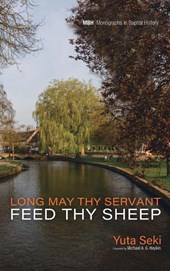 Long May Thy Servant Feed Thy Sheep