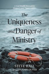 The Uniqueness and Danger of Ministry