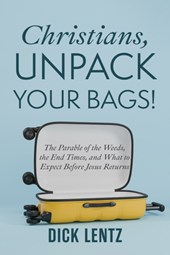 Christians, Unpack Your Bags!