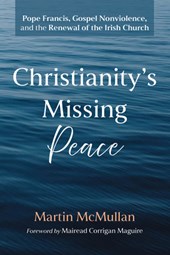 Christianity s Missing Peace
