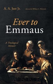 Ever to Emmaus