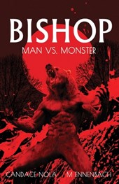 Bishop: Man vs Monster