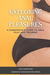 Exploring Anal Pleasures
