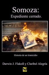Somoza: Expediente cerrado: Historia de un tiranicidio