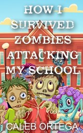 How I survived ZOMBIES attacking my school!
