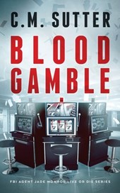 Blood Gamble: A Spine-Tingling Crime Thriller