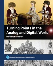 Turning Points in the Analog and Digital World