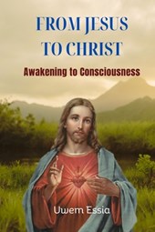 From Jesus to Christ
