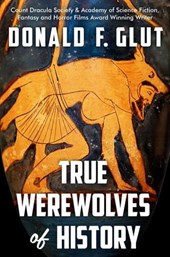 True Werewolves of History