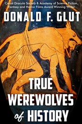 True Werewolves of History