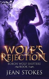 Wolf's Rejection - Bobon Wolf Shifters Book 1