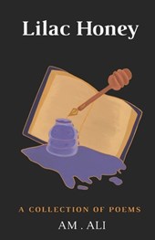 Lilac Honey: A collection of poems