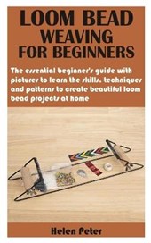 Loom Bead Weaving for Beginners